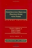 Construction Disputes: Practice Guide With Forms