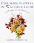 Exploring Flowers in Watercolor: Techniques and Images
