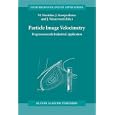 Particle Image Velocimetry - Progress Towards Industrial Application (FLUID MECHANICS AND ITS APPLICATIONS Volume 56) by M. Stanislas, J. Kompenhans, and J. Westerweel