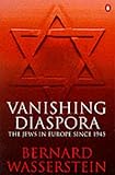Vanishing diaspora : the Jews in Europe since 1945