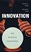 Innovation--The Missing Dimension