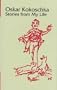 Stories from My Life (Studies in Austrian Literature, Culture, and Thought Translation Series)