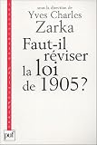 Revue Presses Universitaires de France - PUF  / Faut-il réviser la loi de 1905 ? : La séparation entre religions et Etat en question