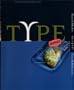 Type Graphics: Synthesis of Type & Image in Graphic Design