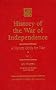 History of the War of Independence, Vol. 1: A Nation Girds for War History of the War of Independence, Vol. 1: A Nation Girds for War