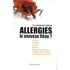 Allergies. Le nouveau fl�au ?