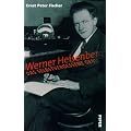Werner Heisenberg: Das selbstvergessene Genie