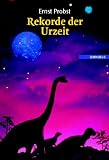 Rekorde der Urzeit