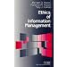 Ethics of Information Management (SAGE Series on Business Ethics)