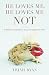 He Loves Me, He Loves Me Not: A Memoir of Finding Faith, Hope, and Happily Ever After