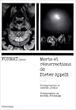  Morts et r�surrections de Dieter Appelt