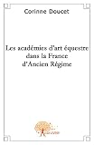 Les acad�mies d'Art �questre dans la France d'Ancien R�gime
