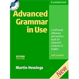 Advanced Grammar in Use: A Self-Study Reference and Practice Book for Advanced Learners of English with Answers (Grammar in Use)