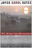 We Were the Mulvaneys (Oprah`s Book Club)