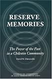 Reserve Memories: The Power of the Past in a Chilcotin Community (Studies in the Anthropology of North Ame)
