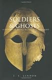 Buy : Soldiers and Ghosts: A History of Battle in Classical Antiquity