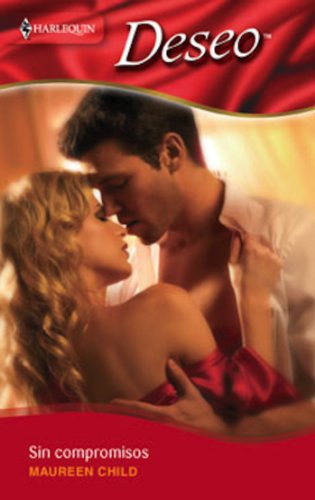 Sin compromisos (Deseo) (Spanish Edition)