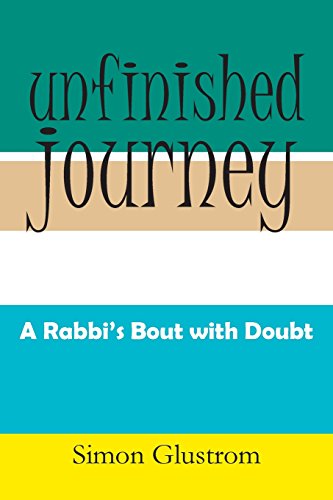 Unfinished Journey: A Rabbi's Bout With Doubt