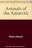 Animals of the Antarctic