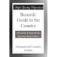 Burundi: Guide to the Country by International Country Guides