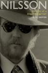 Nilsson: The Life of a Singer-Songwriter