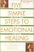 Books : Five Simple Steps to Emotional Healing