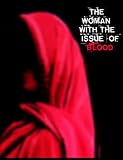 The woman with the issue of blood