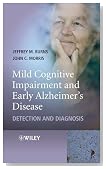 Mild Cognitive Impairment and Early Alzheimer's Disease: Detection and Diagnosis