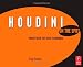 Houdini On the Spot: Time-Saving Tips and Shortcuts from the Pros (On The Spot {Series})