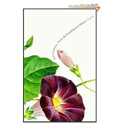 Wenn die Mondblumen bl�hen