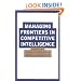Managing Frontiers in Competitive Intelligence