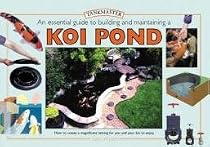 Creating a Koi Pond: An Essential Guide to Building and Maintaining (Pondmaster)