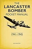 The Lancaster bomber pocket manual