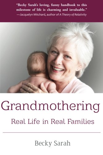 Grandmothering: Real Life in Real Families