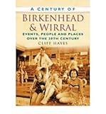 A century of Birkenhead and Wirral