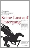 Keine Lust auf Untergang: Kulturpolitik - 