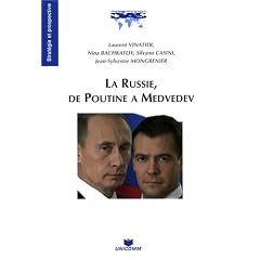 La Russie, de Poutine � Medvedev