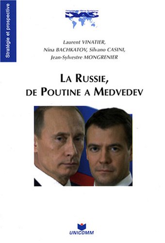 La Russie, de Poutine à Medvedev
