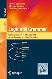 Logic and grammar : essays dedicated to Alain Lecomte on the occasion of his 60th birthday