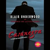 Casanegra: A Tennyson Hardwick Story | [Blair Underwood, Tananarive Due, Steven Barnes]