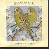 DON`T TELL ME 7 INCH (7" 45) FRENCH LONDON 1984