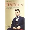 Abraham Lincoln: Amerikas gro�er Pr�sident. Eine Biographie