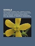 Google: Google Chrome, Android, Knol, Chrome OS, Google Talk, Adsense, Google D Ch, Wikimapia, Google Books, Google Trung Qu C