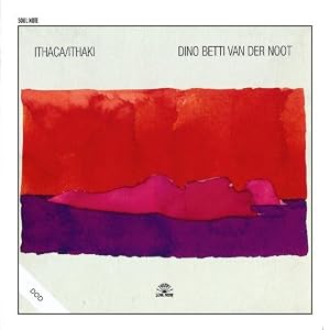 Ithaca Ithaki by Dino Betti Van Der Noot (Audio CD - 2010)