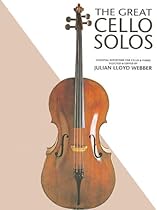 THE GREAT CELLO SOLOS ESS REPERTOIRE FOR CELLO AND PIANO THE GREAT CELLO SOLOS ESS REPERTOIRE FOR CELLO AND PIANO