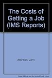 The costs of getting a job