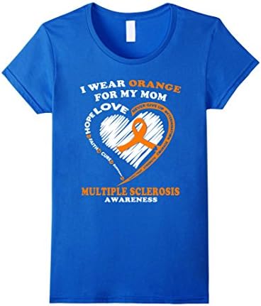 Women's Multiple Sclerosis Shirt - I Wear Orange For My Mom Medium Royal Blue
