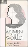 Women of the World: Health, Fashion and Beauty