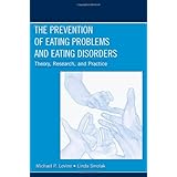 the prevention of eating problems and eating disorders theory research and practice