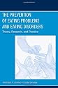 The Prevention of Eating Problems and Eating Disorders: Theory, Research, and Practice